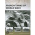 French Tanks Of World War I