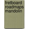 Fretboard Roadmaps Mandolin door Fred Sokolow