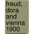 Freud, Dora And Vienna 1900