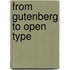 From Gutenberg To Open Type