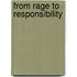 From Rage to Responsibility