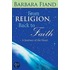 From Religion Back to Faith