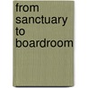 From Sanctuary to Boardroom by Hal M. Lewis