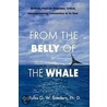 From The Belly Of The Whale door Rufus G.W.Ph.D. Sanders