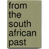 From The South African Past