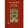 From This World To The Next door Henry Fielding