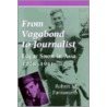 From Vagabond To Journalist door Robert M. Farnsworth