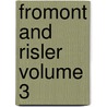 Fromont And Risler Volume 3 by Alphonse Daudet