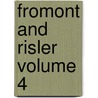 Fromont And Risler Volume 4 by Alphonse Daudet