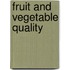 Fruit and Vegetable Quality