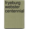 Fryeburg Webster Centennial door Onbekend