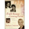 Full House Of Growing Pains door Barbara Cameron