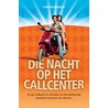 Die nacht op het callcenter