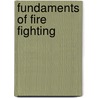 Fundaments Of Fire Fighting door National Fire Protection Association