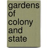 Gardens of Colony and State door Onbekend
