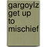 Gargoylz Get Up To Mischief