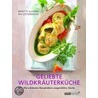 Geliebte Wildkräuterküche door Ria Lottermoser-Fetzer