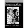 Gender In The Mirror Sfps C door Diana T. Meyers