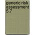 Generic Risk Assessment 5.7