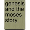 Genesis And The Moses Story door Konrad Schmid