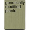 Genetically Modified Plants by Timm Wolf