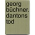 Georg Büchner. Dantons Tod