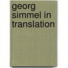 Georg Simmel In Translation by David Kim
