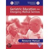 Geriatric Education For Ems door American Geriatrics Society
