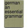 German An Essential Grammar door Matthew Taylor