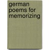 German Poems For Memorizing by Oscar Burkhard