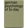 German Psychology of To-Day door Thï¿½Odule Ribot