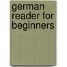 German Reader for Beginners door Hermann Carl George Brandt
