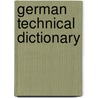 German Technical Dictionary by Unknown