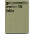 Gesammelte Werke 08. Lolita