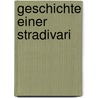 Geschichte einer Stradivari door Frédéric Chaudière