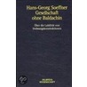 Gesellschaft ohne Baldachin by Hans-Georg Soeffner