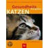Gesundheits-Ratgeber Katzen