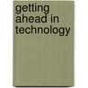Getting Ahead In Technology door Terry Cash