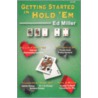 Getting Started In Hold 'em by Ed Miller