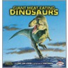 Giant Meat-Eating Dinosaurs by Vincenc Ballestar
