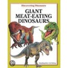 Giant Meat-Eating Dinosaurs door Onbekend