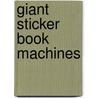 Giant Sticker Book Machines door Onbekend