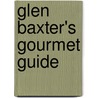 Glen baxter's gourmet guide door G. Baxter