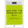God And The Problem Of Evil by William L. Rowe