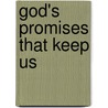 God's Promises That Keep Us door J. Ellsworth Kallas