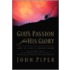 God's Passion for His Glory