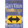 God's Vision, Your Decision door Jerome Stokes