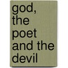 God, The Poet And The Devil door Donald Smith