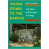 Going Down To The Barrio Pb by Joan W. Moore