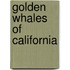 Golden Whales of California